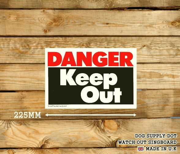 DANGER Keep Out サインボード
